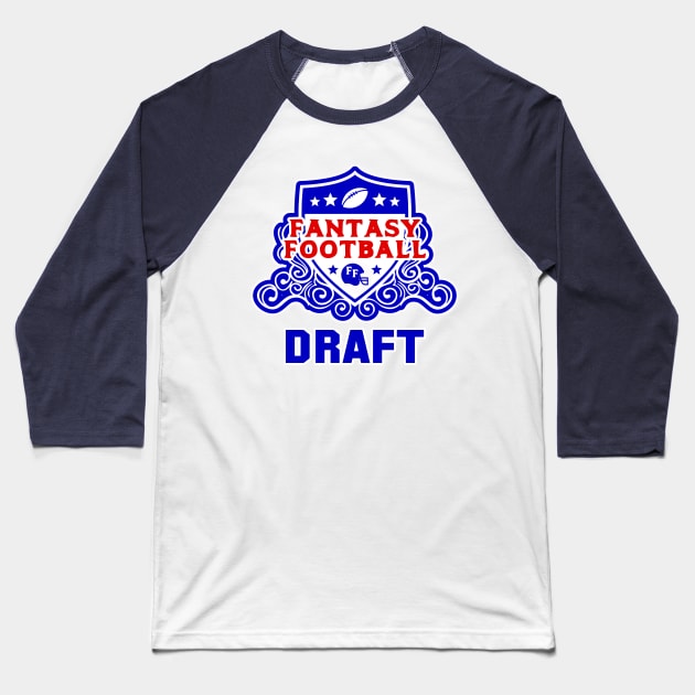 Fantasy Football Draft Baseball T-Shirt by FantasySportsSpot